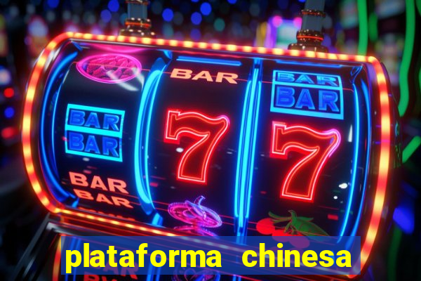 plataforma chinesa fortune tiger