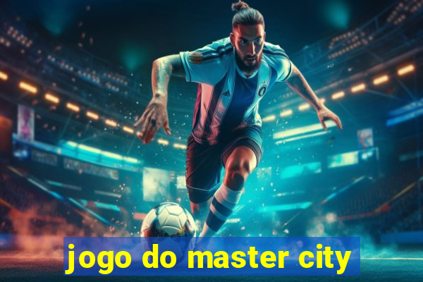 jogo do master city