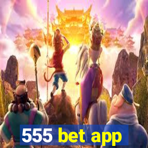 555 bet app