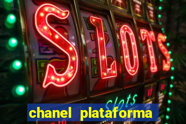 chanel plataforma de jogo