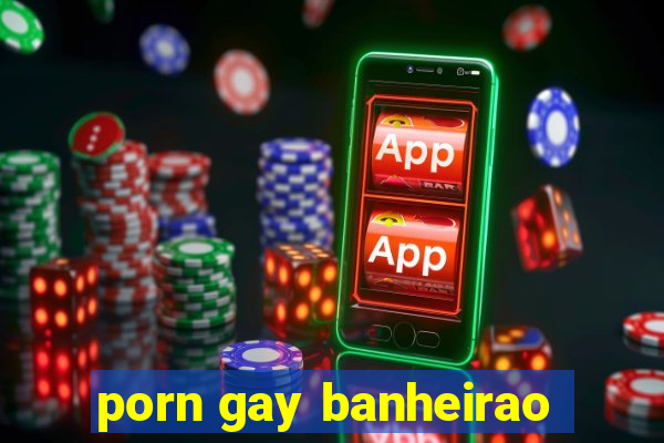 porn gay banheirao