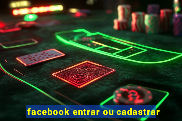 facebook entrar ou cadastrar