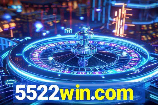 5522win.com