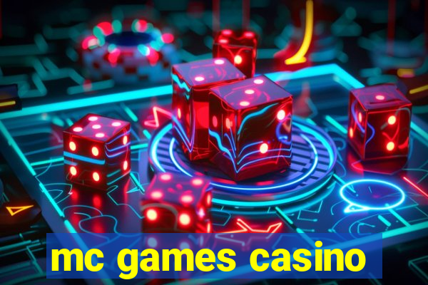 mc games casino