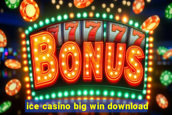 ice casino big win download