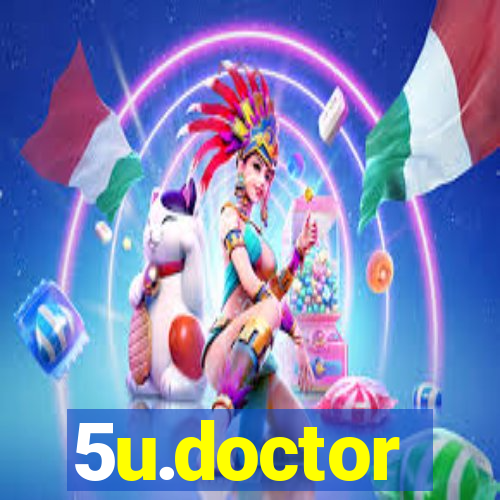 5u.doctor