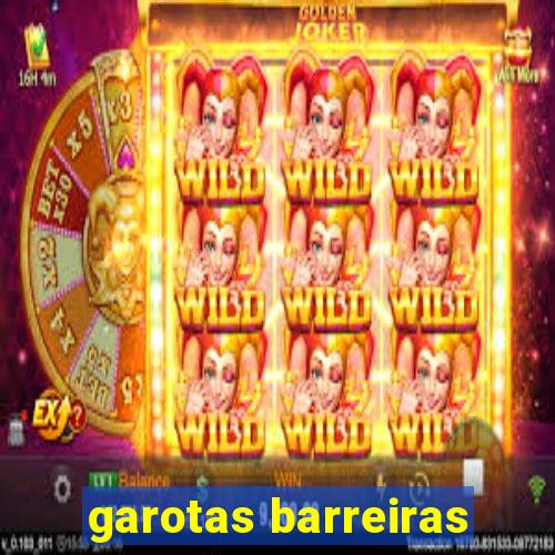 garotas barreiras