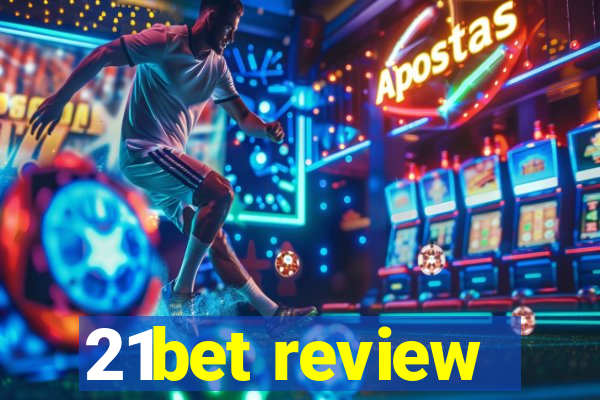 21bet review