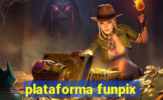 plataforma funpix