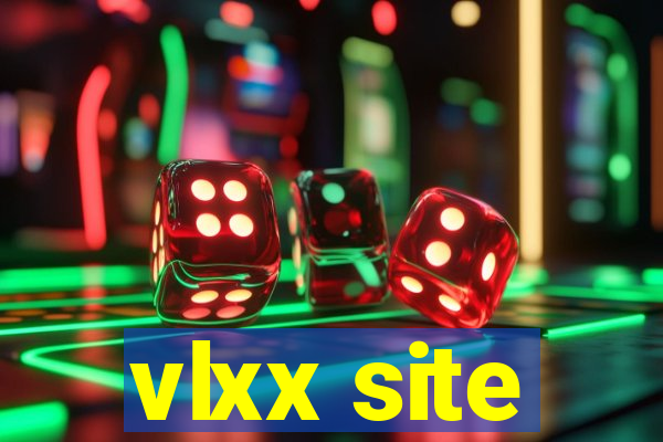 vlxx site