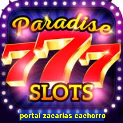 portal zacarias cachorro