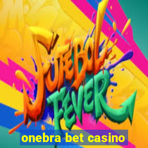 onebra bet casino