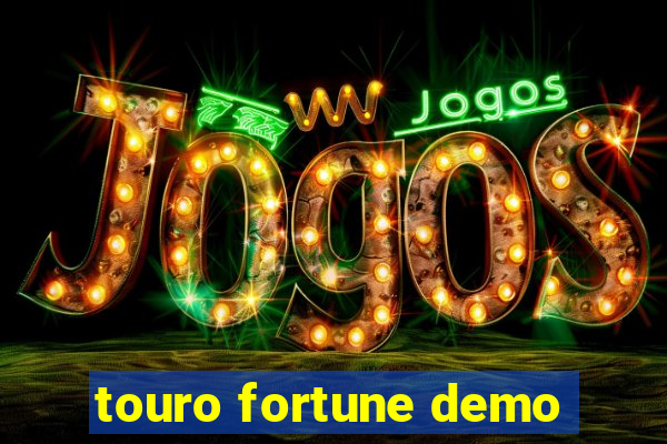 touro fortune demo