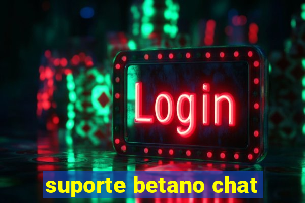 suporte betano chat