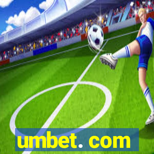 umbet. com