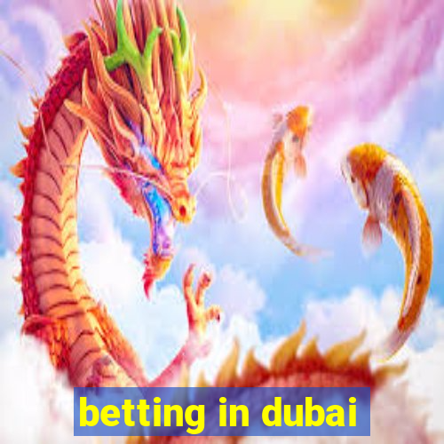 betting in dubai