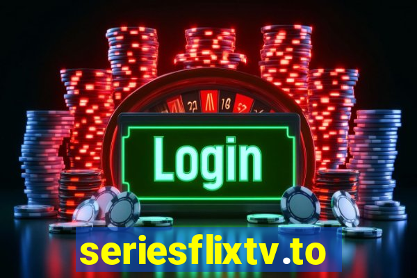 seriesflixtv.to