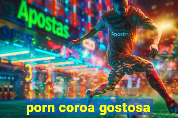 porn coroa gostosa