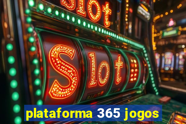 plataforma 365 jogos