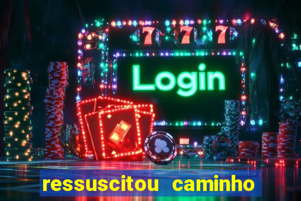 ressuscitou caminho neocatecumenal pdf