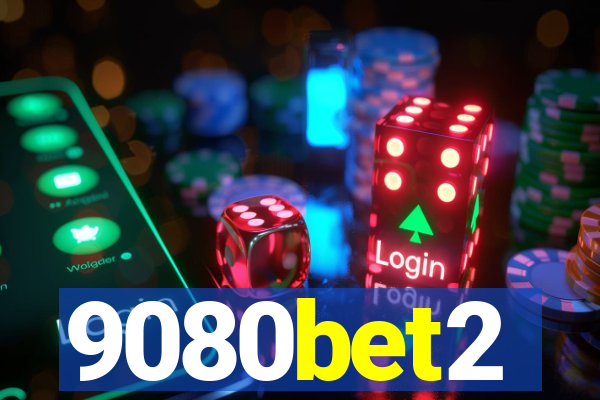 9080bet2