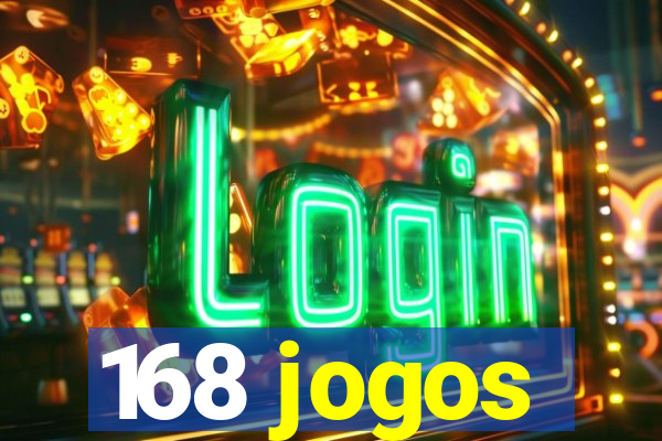 168 jogos