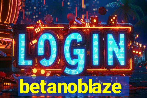 betanoblaze