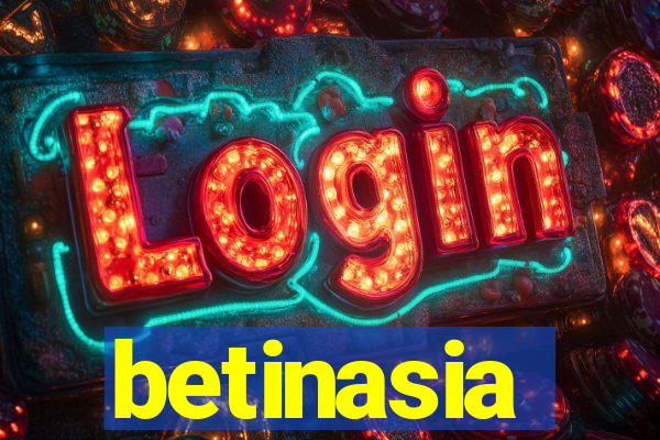 betinasia