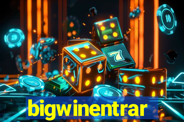 bigwinentrar