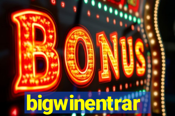 bigwinentrar