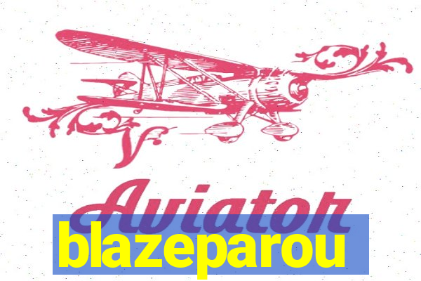 blazeparou