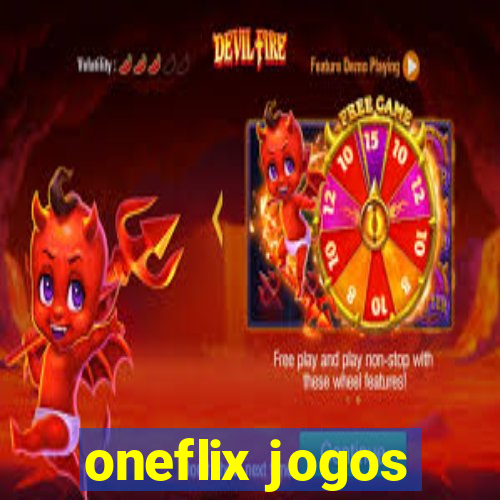 oneflix jogos