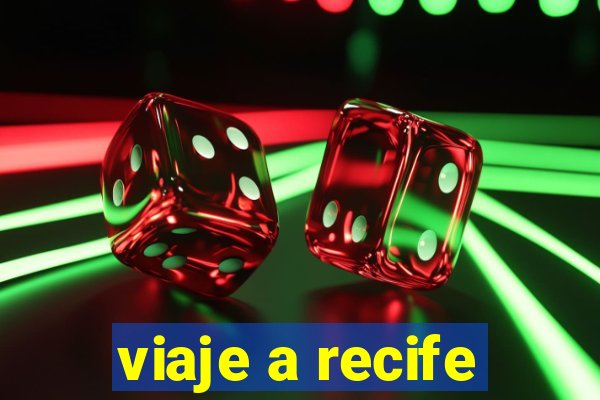 viaje a recife