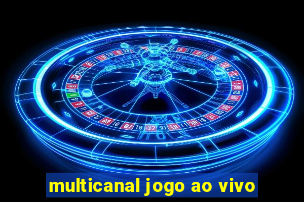 multicanal jogo ao vivo