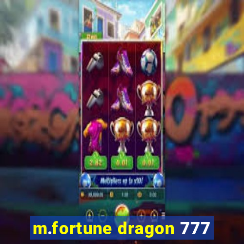 m.fortune dragon 777