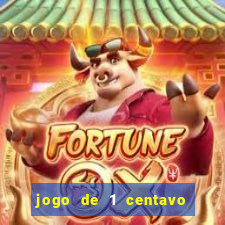 jogo de 1 centavo na betano