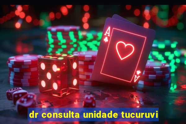 dr consulta unidade tucuruvi