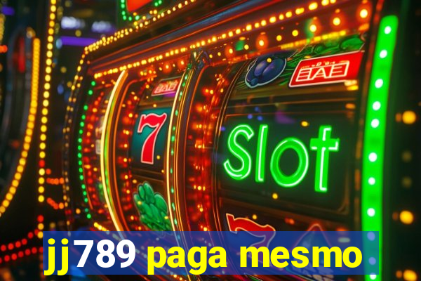 jj789 paga mesmo