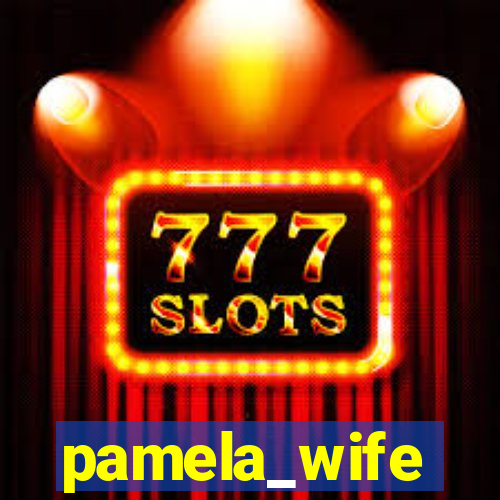 pamela_wife