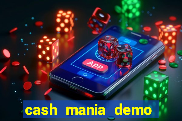 cash mania demo live bet