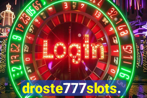 droste777slots.com