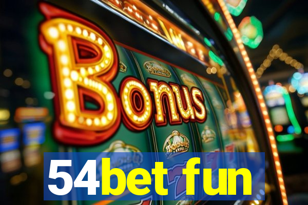 54bet fun