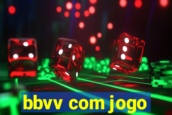 bbvv com jogo