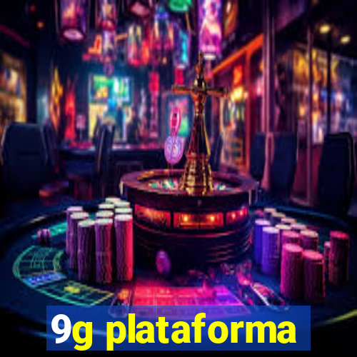 9g plataforma