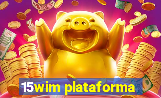 15wim plataforma