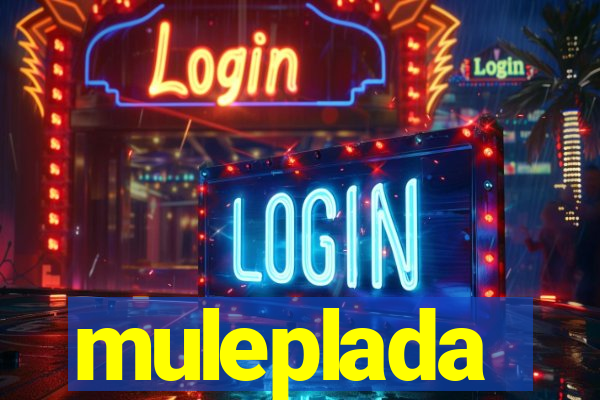 muleplada