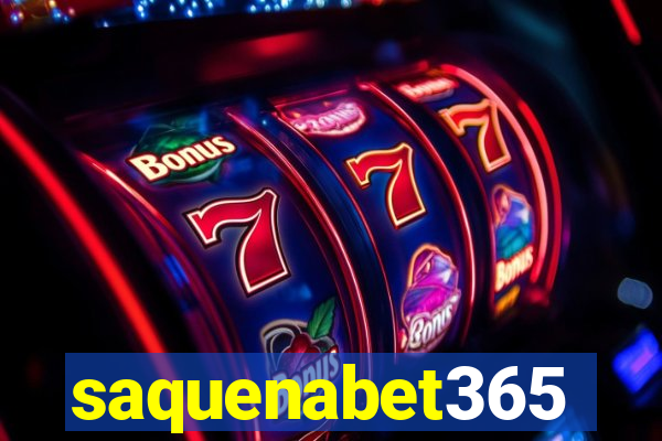 saquenabet365