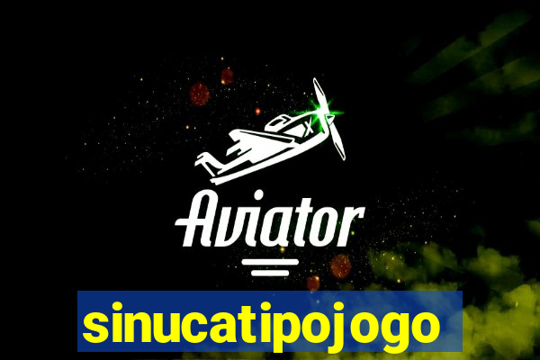 sinucatipojogo