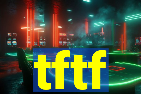 tftf