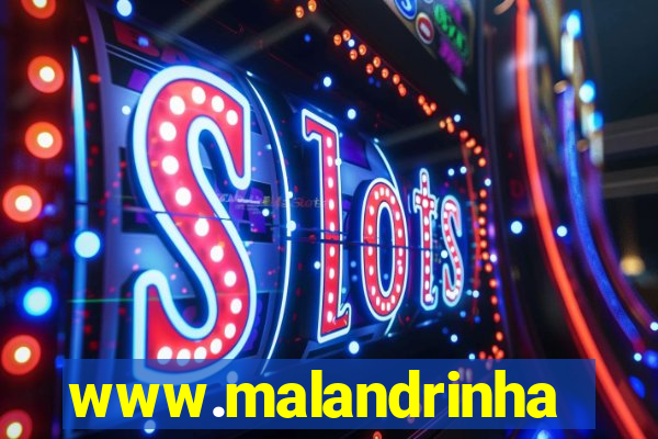 www.malandrinhas.net